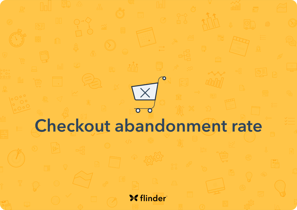 Checkout abandonment rate explained flinder Smart finance functions®